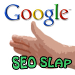Google SEO Slap