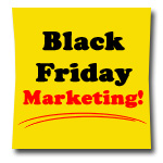 5 Easy Black Friday Marketing Tips You Still Have Time For