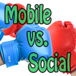 Mobile vs. Social  Round 1: Ding! Ding! Ding!